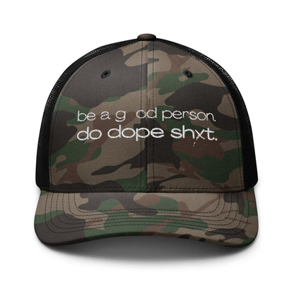 Be A Good Person Camo Trucker