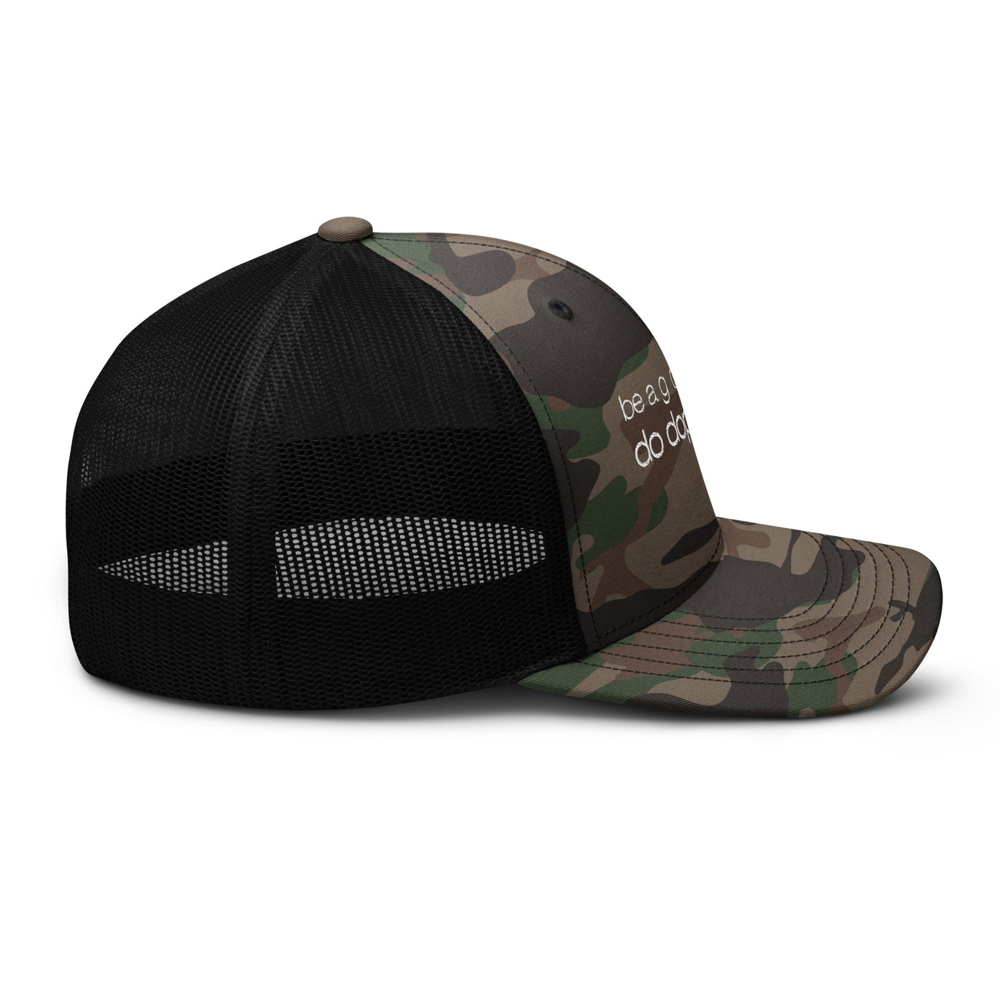 Be A Good Person Camo Trucker