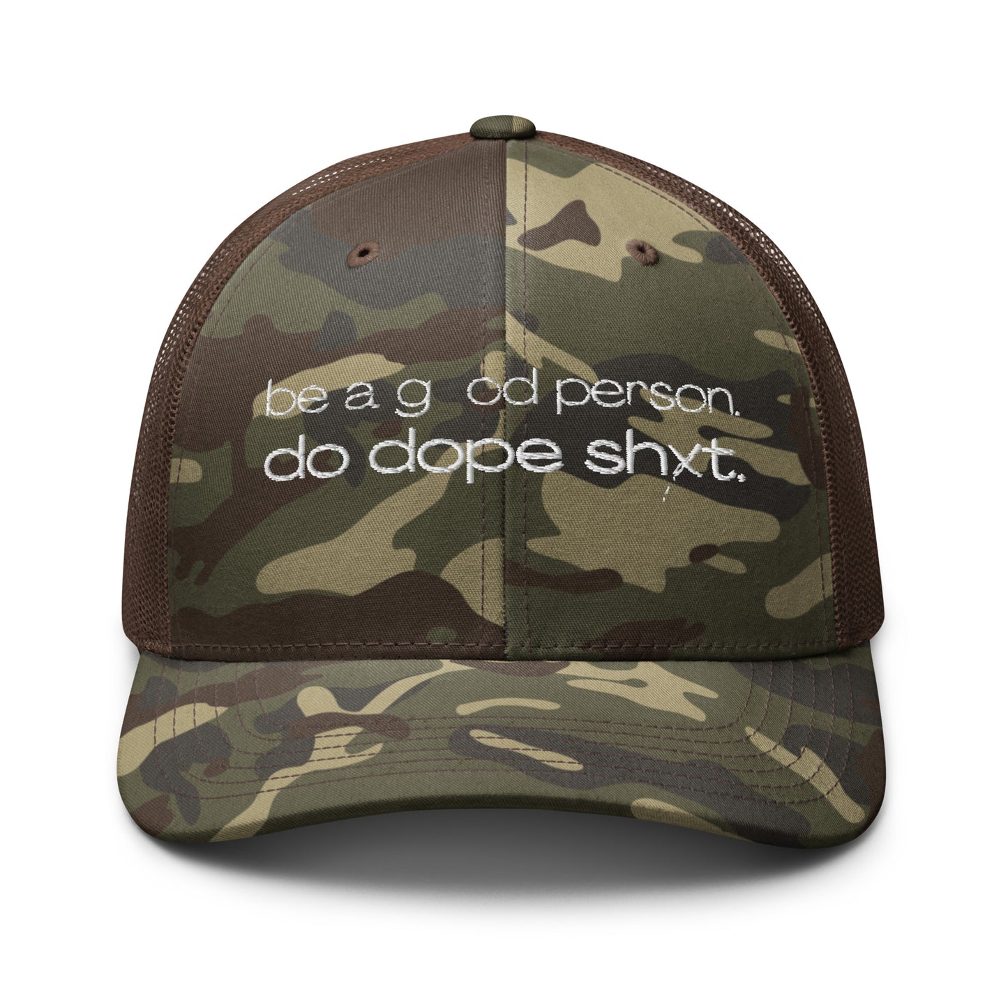 Be A Good Person Camo Trucker