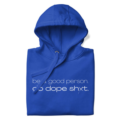 Be A Good Person Hoodie