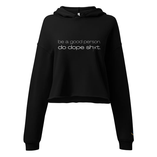 Do Dope Shxt Crop Top Hoodie